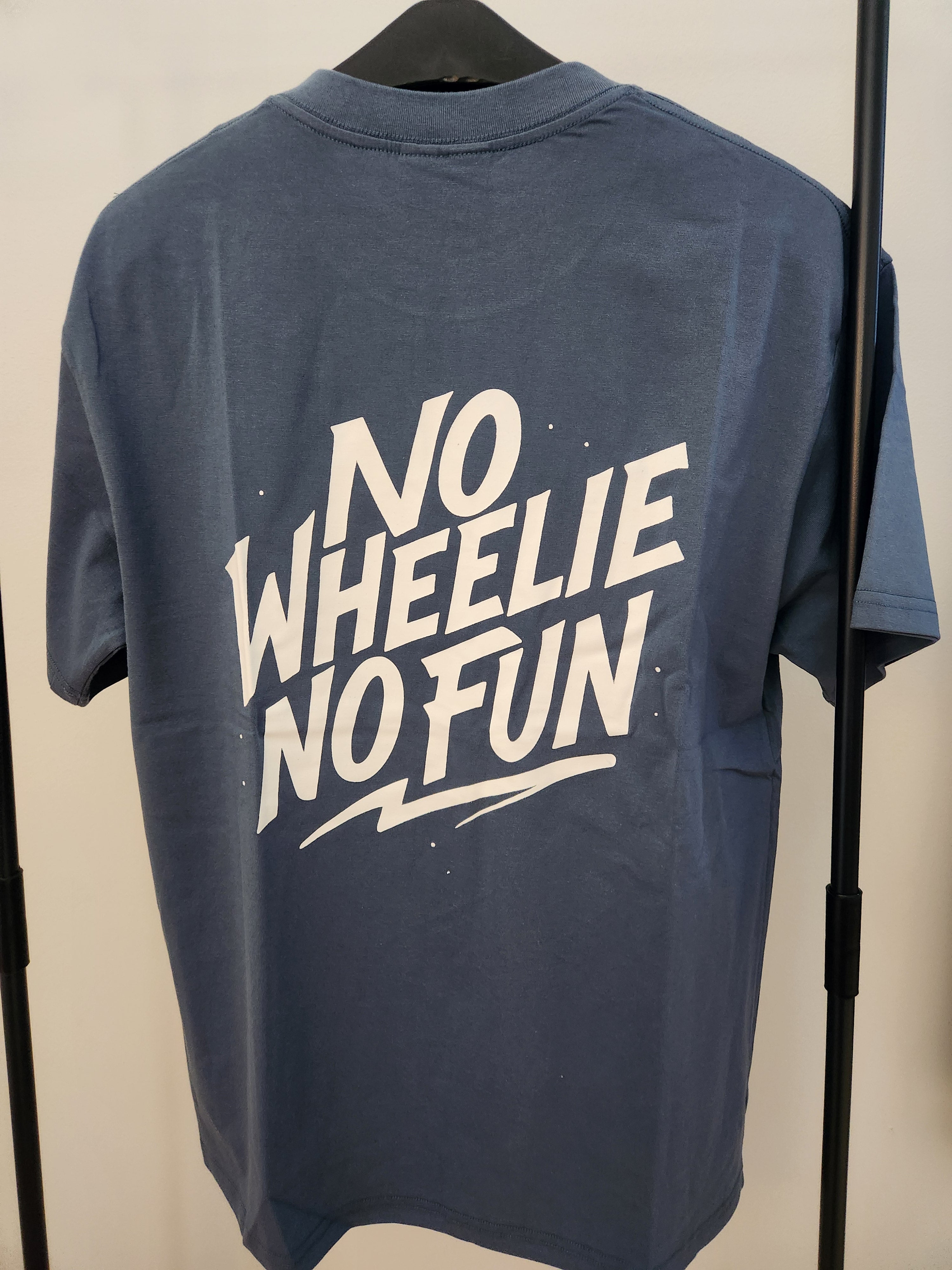 T-Shirt NO WHEELIE NO FUN